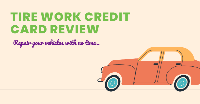 Tire Works Credit Card Review
